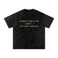 Daughters are the Strongest Tee